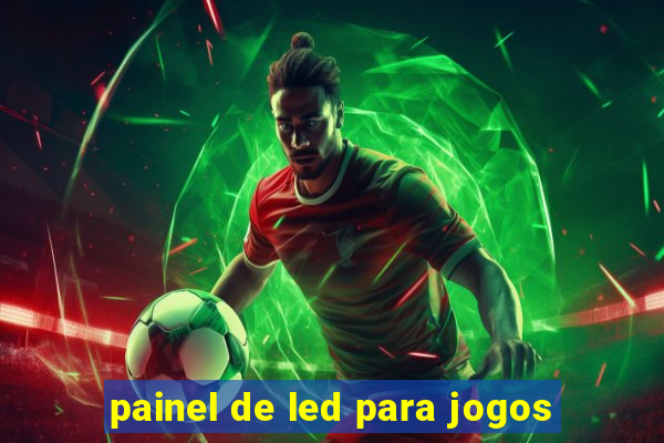 painel de led para jogos